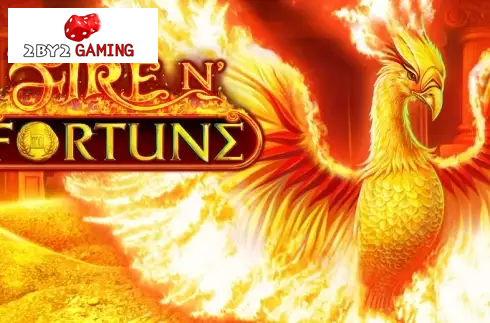 Fire N' Fortune